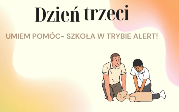 TYDZIEŃ DLA BEZPIECZEŃSTWA – DZIEŃ TRZECI